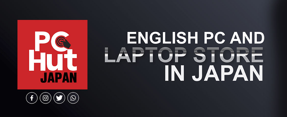 English Laptop and PC | Discount Everyday, English Laptop , English Pc,Smartphone Store in Tokyo, Japan